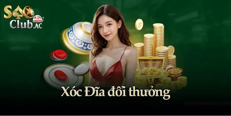 Cơn sốt Xóc Đĩa Đổi Thưởng Cực Nhanh - Cơ hội làm giàu trong tầm tay